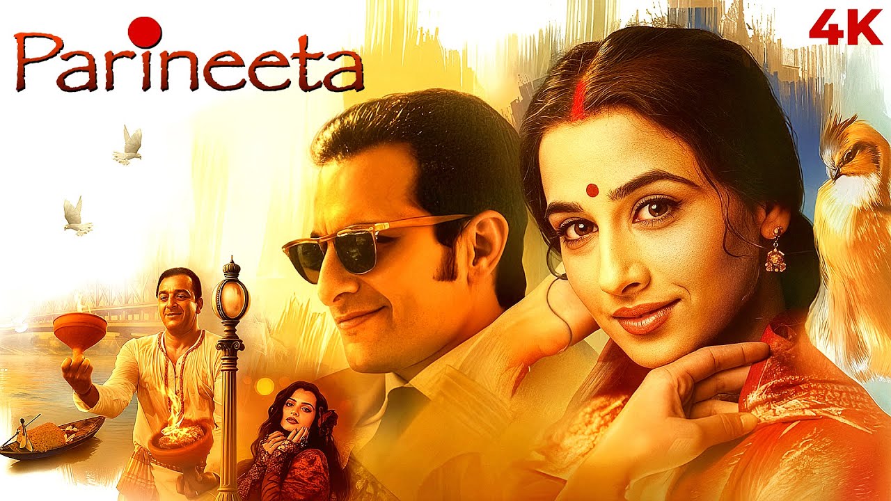 Parineeta (2005) Full Hindi Movie 4K | Saif Ali Khan & Vidya Balan | Sanjay Dutt | Bollywood Movies